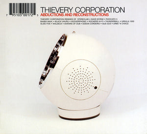 THIEVERY CORPORATION | ABDUCTIONS AND RECONSTRUCTIONS
