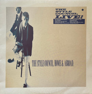STYLE COUNCIL | HOME AND ABROAD - LIVE - SLEEVE ROUGH