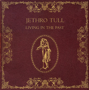JETHRO TULL | LIVING IN THE PAST - 2LP US REPRISE