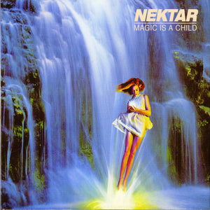 NEKTAR | MAGIC IS A CHILD
