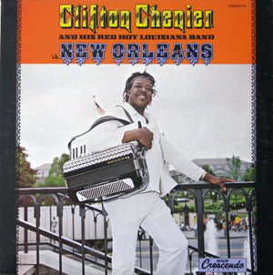 CLIFTON CHENIER | NEW ORLEANS