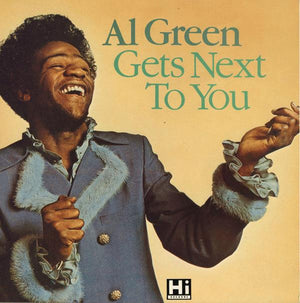 GREEN AL | GETS NEXT TO YOU