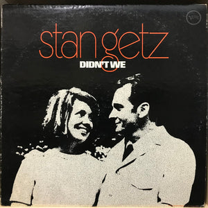 STAN GETZ | DIDNT WE