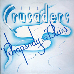 CRUSADERS | RHAPSODY AND BLUES - US