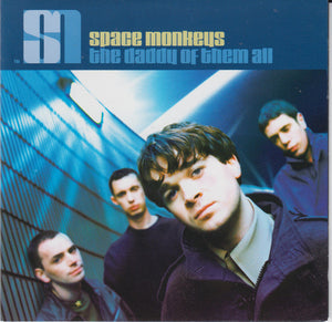 SPACE MONKEYS | DADDY OF THEM ALL