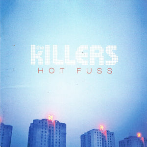 KILLERS | HOT FUSS
