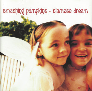 SMASHING PUMPKINS | SIAMESE DREAM