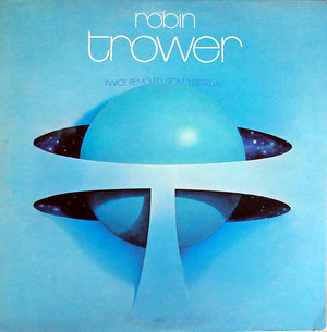 ROBIN TROWER | TWICE REMOVED FROM YESTERDAY - USA