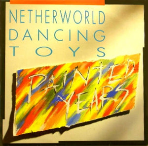 NETHERWORLD DANCING TOYS | PAINTED YEARS