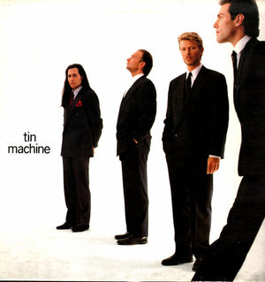 TIN MACHINE / DAVID BOWIE | TIN MACHINE