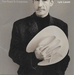 LYLE LOVETT | ROAD TO ENSENADA