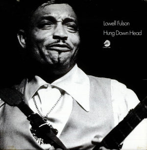 LOWELL FOLSON | HUNG DOWN HEAD