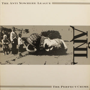 ANTI NOWHERE LEAGUE | PERFECT CRIME