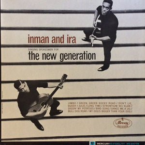 INMAN AND IRA | SINGING SPOKESMEN FOR THE NEW GENERATION