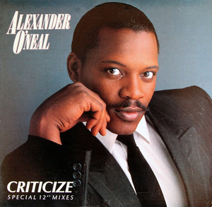 ALEXANDER ONEAL | CRITICIZE - 12