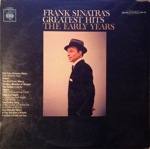 FRANK SINATRA | FRANK SINATRA GREATEST HITS EARLY YEARS - US