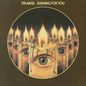 STRAWBS | BURNING FOR YOU - US