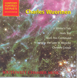 CHARLES WUORINEN | SOUTHWEST CHAMBER MUSIC: COMPOSER PORTRAIT SERIES