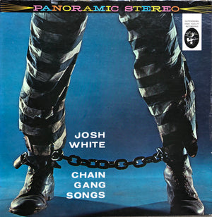 JOSH WHITE | CHAIN GANG SONGS - US STEREO