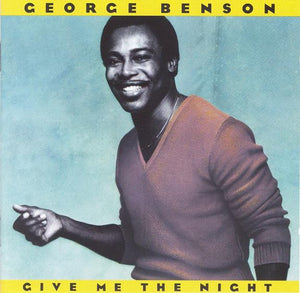 GEORGE BENSON | GIVE ME THE NIGHT