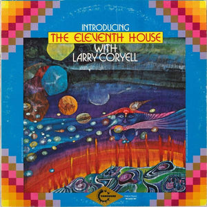 ELEVENTH HOUSE / LARRY CORYELL | INTRODUCING THE ELEVENTH HOUSE - US - BIT ROUGH - SPINE SPLIT