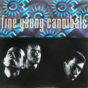FINE YOUNG CANNIBALS | FINE YOUNG CANNIBALS - US
