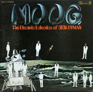 HYMAN DICK | MOOG THE ELECTRIC ECLECTICS OF DICK HYMAN