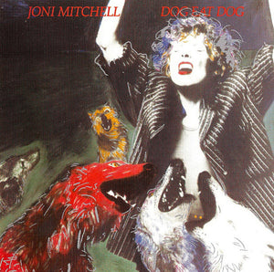 JONI MITCHELL | DOG EAT DOG