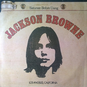 JACKSON BROWNE | SATURATE BEFORE USING - UK