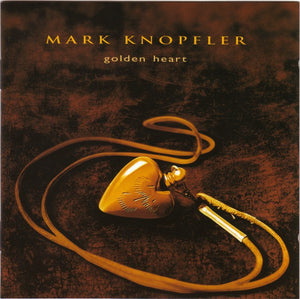 MARK KNOPFLER | GOLDEN HEART