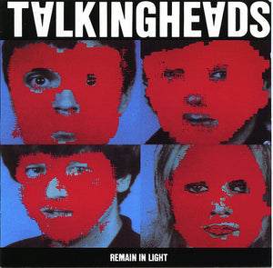 TALKING HEADS | REMAIN IN LIGHT