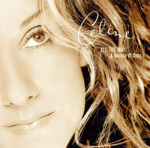 CELINE DION | ALL THE WAY DECADE OF SONG