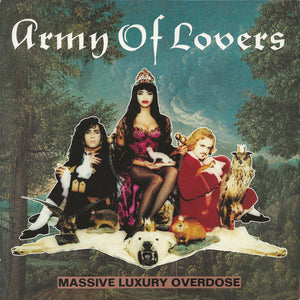 ARMY OF LOVERS | MASSIVE LUXURY OVERDOSE