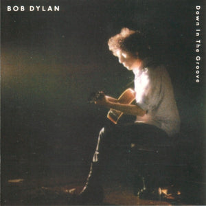 BOB DYLAN | DOWN IN THE GROOVE