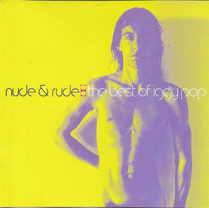 IGGY POP | NUDE AND RUDE BEST OF