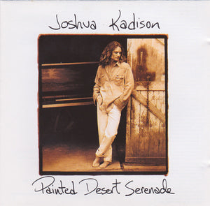 JOSHUA KADISON | PAINTED DESERT SERENADE