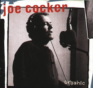 JOE COCKER | ORGANIC