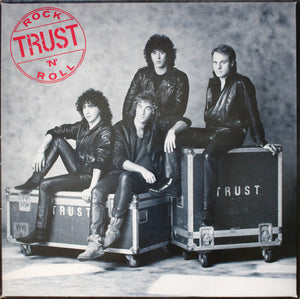 TRUST | ROCK 'N' ROLL
