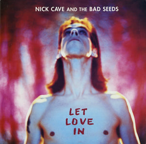 NICK CAVE | LET LOVE IN