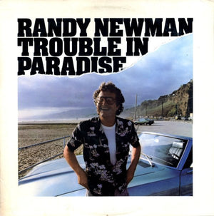 RANDY NEWMAN | TROUBLE IN PARADISE - US