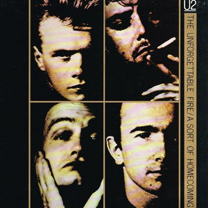 U2 | UNFORGETTABLE FIRE / A SORT OF HOMECOMING 12