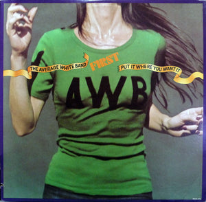 AVERAGE WHITE BAND | PUT IT WHERE YOU WANT IT - US