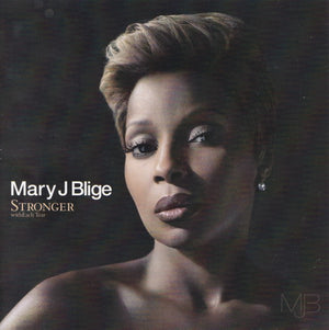 MARY J BLIGE | STRONGER WITH EACH TEAR