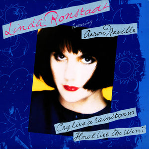 LINDA RONSTADT | CRY LIKE A RAINSTORM HOWL LIKE THE WIND - USA