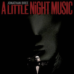 JONATHAN BREE | LITTLE NIGHT MUSIC - 2019 REISSUE