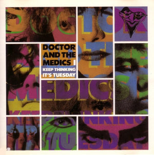 DOCTOR AND THE MEDICS | I KEEP THINKING ITS TUESDAY