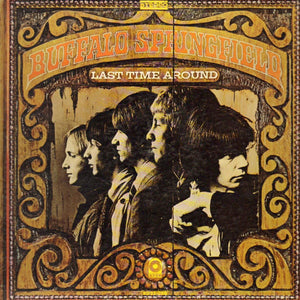 BUFFALO SPRINGFIELD | LAST TIME AROUND - US PRESSING