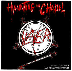 SLAYER | HAUNTING THE CHAPEL EP (REMASTERED)