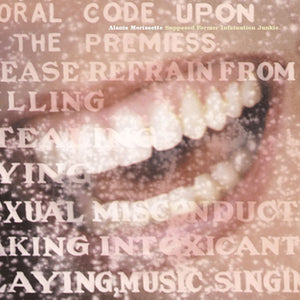 ALANIS MORISSETTE | SUPPOSED FORMER INFATUATION JUNKIE