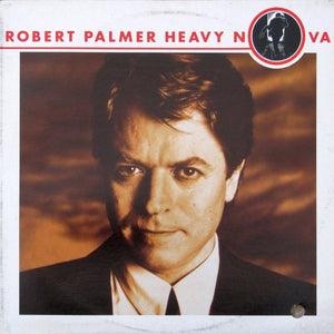 ROBERT PALMER | HEAVY NOVA - US / CA